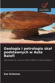 Geologia i petrologia ska¿ podstawnych w Auta Balefi