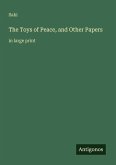 The Toys of Peace, and Other Papers