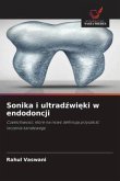 Sonika i ultrad¿wi¿ki w endodoncji