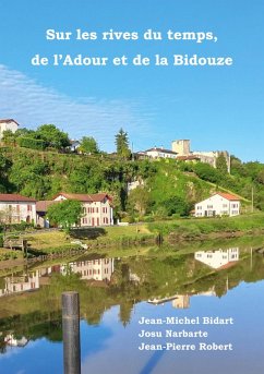 Sur les rives du temps, de l'Adour et de la Bidouze