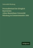 Personalbestand der Königlich Bayerischen Julius-Maximilians-Universität Würzburg im Sommersemester 1869