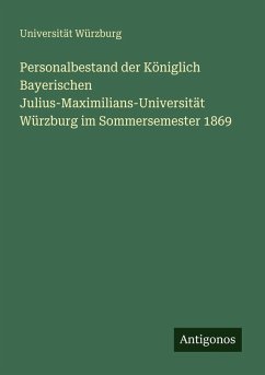 Cover Personalbestand der Königlich Bayerischen Julius-Maximilians-Universität Würzburg im Sommersemester 1869
