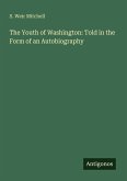 The Youth of Washington: Told in the Form of an Autobiography