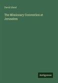 The Missionary Convention at Jerusalem