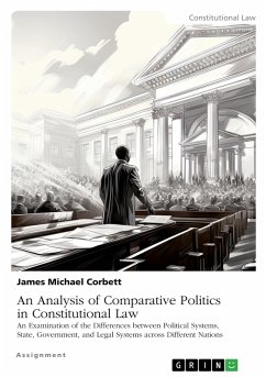 An Analysis of Comparative Politics in Constitutional Law - Corbett, James Michael