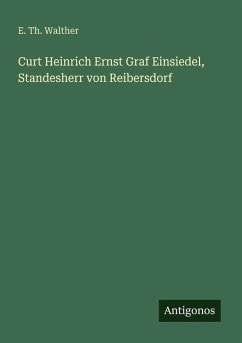 Cover Curt Heinrich Ernst Graf Einsiedel, Standesherr von Reibersdorf
