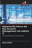 Opportunità future del Key Account Management nel settore IT Opportunità future del Key Account Management nel settore IT