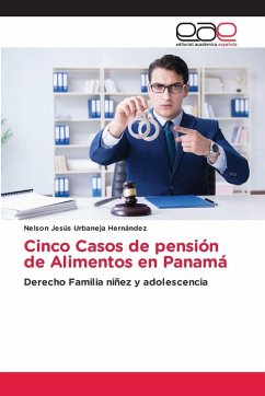 Cinco Casos de pensión de Alimentos en Panamá
