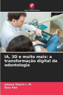 Cover IA, 3D e muito mais: a transformação digital da odontologia