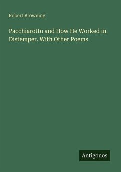 Cover Pacchiarotto and How He Worked in Distemper. With Other Poems