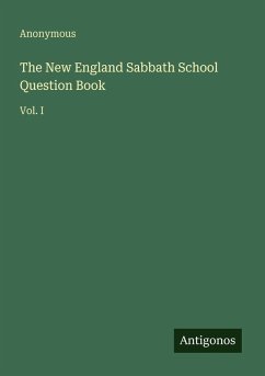 Cover The New England Sabbath School Question Book