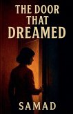 The Door That Dreamed The Door That Dreamed