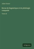 Revue de linguistique et de philologie comparée