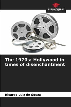 Cover The 1970s: Hollywood in times of disenchantment