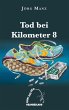 Tod bei Kilometer 8 - Bild 1