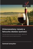 Zrównowa¿ony rozwój w ¿a¿cuchu dostaw ¿ywno¿ci Zrównowa¿ony rozwój w ¿a¿cuchu dostaw ¿ywno¿ci