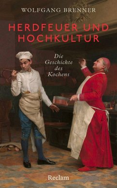 Cover Herdfeuer und Hochkultur. Die Geschichte des Kochens
