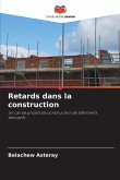 Retards dans la construction