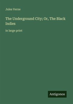 Cover The Underground City; Or, The Black Indies