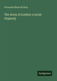 The storm of London: a social rhapsody