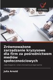 Zrównowa¿one zarz¿dzanie kryzysowe dla firm za po¿rednictwem mediów spo¿eczno¿ciowych