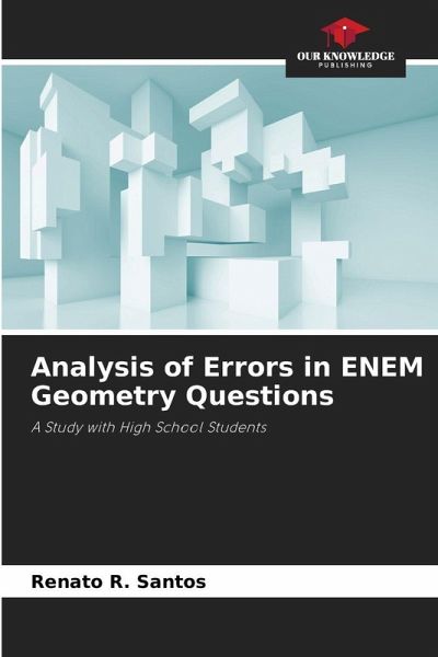 Analysis of Errors in ENEM Geometry Questions Analysis of Errors in ENEM Geometry Questions