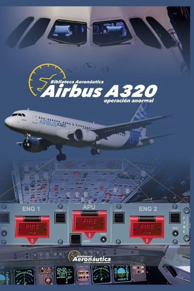 Airbus A320. Operación anormal Airbus A320. Operación anormal