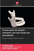 Preservação do alvéolo extrativo com anel ósseo em periodontia