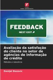 Avaliação da satisfação do cliente no setor de agências de informação de crédito
