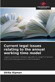Current legal issues relating to the annual working time model Current legal issues relating to the annual working time model