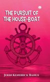 The Pursuit of the House-Boat