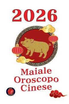 Maiale Oroscopo Cinese 2026 - Rubi, Alina Maiale Oroscopo Cinese 2026 - Rubi, Alina