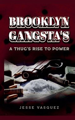 Cover Brooklyn Gangsta's A Thug's Rise To Power!
