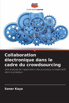 Collaboration électronique dans le cadre du crowdsourcing - Kaya, Soner