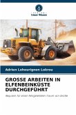 GROSSE ARBEITEN IN ELFENBEINKÜSTE DURCHGEFÜHRT GROSSE ARBEITEN IN ELFENBEINKÜSTE DURCHGEFÜHRT