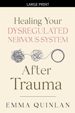Cover Healing Your Dysregulated Nervous System After Trauma