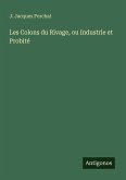 Les Colons du Rivage, ou Industrie et Probité