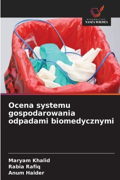 Cover Ocena systemu gospodarowania odpadami biomedycznymi