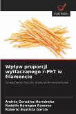 Wp¿yw proporcji wyt¿aczanego r-PET w filamencie Wp¿yw proporcji wyt¿aczanego r-PET w filamencie
