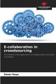 E-collaboration in crowdsourcing E-collaboration in crowdsourcing