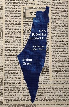 Can Judaism Be Saved? - Green, Arthur