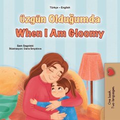 Cover When I am Gloomy (Turkish English Bilingual Children's Book)