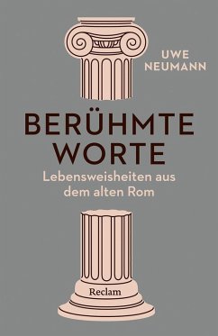 Cover Berühmte Worte. Lebensweisheiten aus dem alten Rom