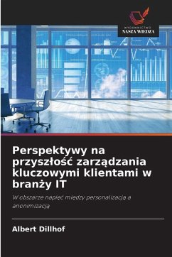 Cover Perspektywy na przysz¿o¿¿ zarz¿dzania kluczowymi klientami w bran¿y IT