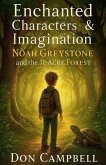 Noah Greystone & the 31-Acre Forest