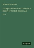 The Age of Justinian and Theodora: A History of the Sixth Century A.D. The Age of Justinian and Theodora: A History of the Sixth Century A.D.