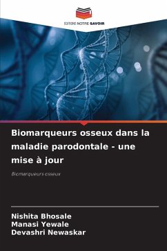 Cover Biomarqueurs osseux dans la maladie parodontale - une mise à jour