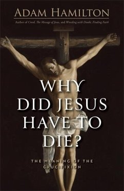 Why Did Jesus Have to Die? (eBook, ePUB) - Hamilton, Adam