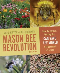 Mason Bee Revolution (eBook, ePUB) - Lightner, Jill; Hunter, Dave Mason Bee Revolution (eBook, ePUB) - Lightner, Jill; Hunter, Dave