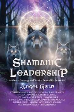Shamanic Leadership (eBook, ePUB) - Gold, Angel